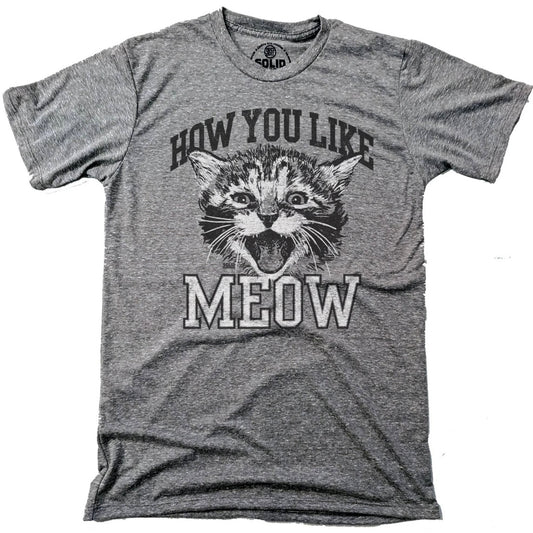 Solid Threads How You Like Meow Unisex Tee